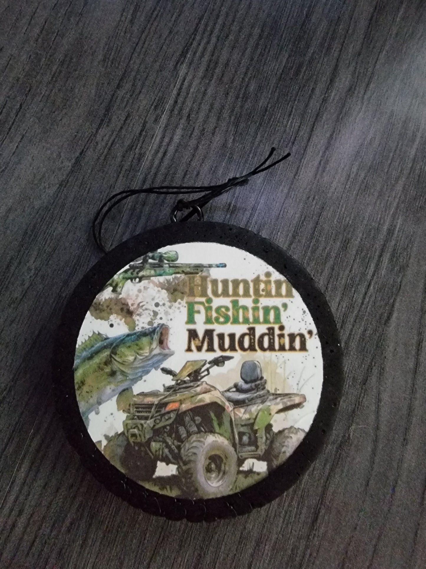 Huntin Fishin Muddin Car Freshie